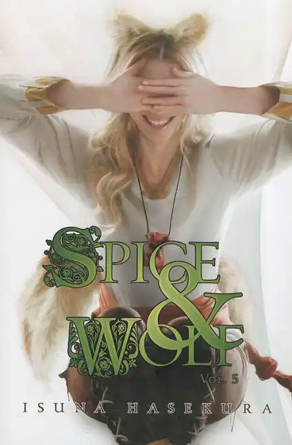 Spice and Wolf, Vol. 5 (Light Novel) - Paperback