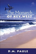 The Monarch of Key West - Paperback