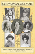 One Woman, One Vote: Rediscovering the Woman Suffrage Movement - Library Binding