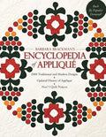 Barbara's Brackman's Encyclopedia of Applique: 2000 Traditional and Modern Designs, Updated History of Applique, Five New Quilt Projects! - Paperback