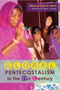 Global Pentecostalism in the 21st Century - Paperback