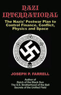 Nazi International: The Nazis' Postwar Plan to Control the Worlds of Science, Finance, Space, and Conflict - Paperback