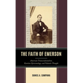 The Faith of Emerson: American Transcendentalism, Kantian Epistemology, and Vedantic Thought - Hardcover
