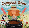 Compost Stew: An A to Z Recipe for the Earth - Hardcover