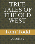 True Tales of the Old West - Paperback