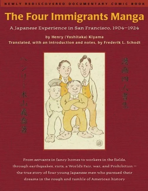 The Four Immigrants Manga: A Japanese Experience in San Francisco, 1904-1924 - Paperback