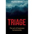 Triage: The art of business turnarounds - Paperback