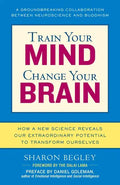 Train Your Mind, Change Your Brain: How a New Science Reveals Our Extraordinary Potential to Transform Ourselves - Paperback