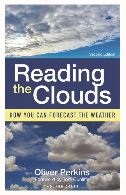 Reading the Clouds: How You Can Forecast the Weather - Paperback