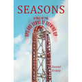 Seasons: A Tale of the Ups and Downs of Growing Up - Paperback