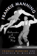 Frankie Manning: Ambassador of Lindy Hop - Paperback