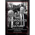 The Geopolitics of Culture: James Billington, the Library of Congress, and the Failed Quest for a New Russia - Hardcover
