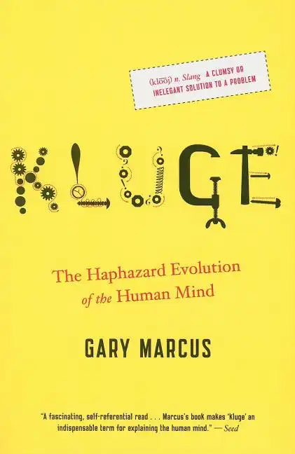 Kluge: The Haphazard Evolution of the Human Mind - Paperback