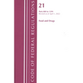 Code of Federal Regulations, Title 21 Food and Drugs 800 - 1299, 2022 - Paperback