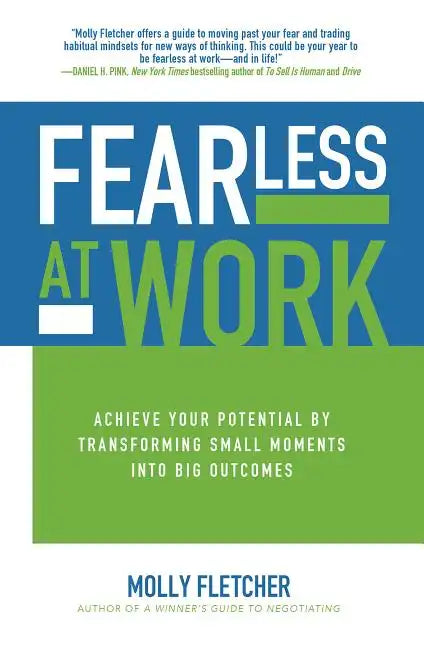 Fearless at Work: Achieve Your Potential by Transforming Small Moments Into Big Outcomes - Hardcover