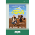 The Jungle Doctor: The Adventures of an International Wildlife Vet (Large Print 16 Pt Edition) - Paperback