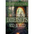 Into Hidden Dimensions and Beyond: An Invitation for the Chosen - Paperback