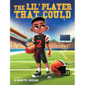 The Lil' Player That Could - Hardcover