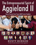 The Entrepreneurial Spirit of Aggieland II: Tales of Success from Texas A&M Former Students - Paperback