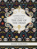 Llewellyn's Little Book of the Day of the Dead - Hardcover