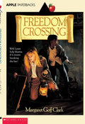 Freedom Crossing - Paperback