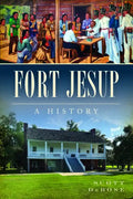 Fort Jesup: A History - Paperback
