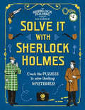 Solve It with Sherlock Holmes: Crack the Puzzles to Solve Thrilling Mysteries - Hardcover