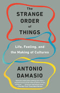 The Strange Order of Things: Life, Feeling, and the Making of Cultures - Paperback