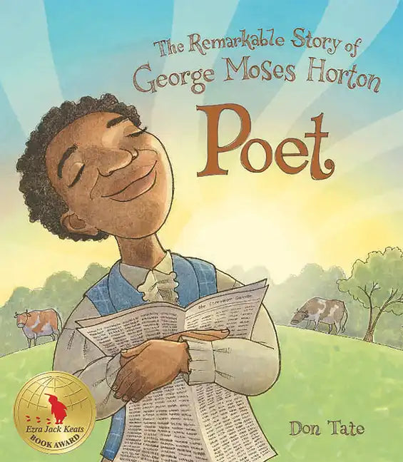 Poet: The Remarkable Story of George Moses Horton - Hardcover