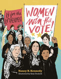 Women Win the Vote!: 19 for the 19th Amendment - Hardcover