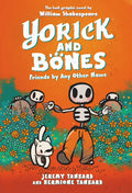 Yorick and Bones: Friends by Any Other Name - Hardcover