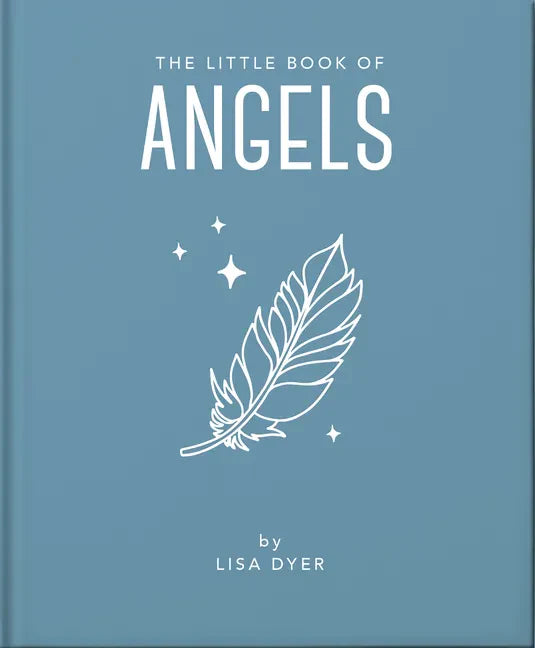 The Little Book of Angels: Call on Your Angels for Healing and Blessings - Hardcover