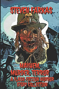 Mayhem, Murder, Terror A Flash Fiction Horror Story Collection - Paperback