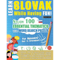 Learn Slovak While Having Fun! - For Beginners: Easy to Intermediate - Study 100 Essential Thematics with Word Search Puzzles - Vol.1 - Paperback