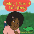 Today I Saw A Ladybug - Paperback