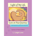 Light of My Life, Love on Your Journey - Paperback