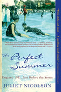 The Perfect Summer: England 1911, Just Before the Storm - Paperback