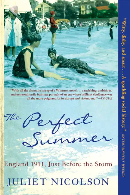 The Perfect Summer: England 1911, Just Before the Storm - Paperback