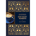 Mom Heart Moments: Daily Devotions for Lifegiving Motherhood - Hardcover
