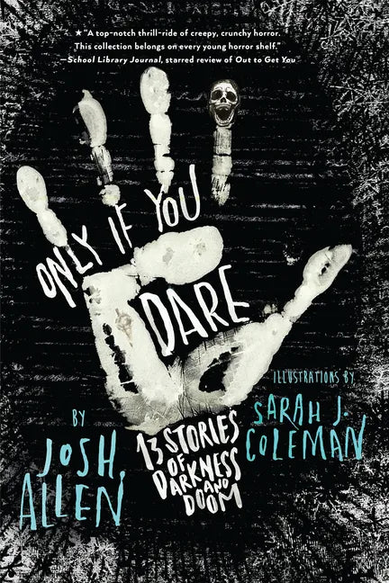 Only If You Dare: 13 Stories of Darkness and Doom - Hardcover