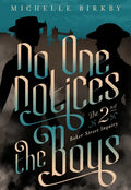 No One Notices the Boys - Paperback