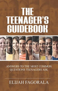 The Teenager's Guidebook: Answers to the most common questions on your teenager's mind - Paperback