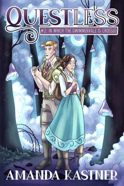 Questless #2 In Which the Dwimmervale is Crossed: An All-Ages Graphic Novel Adventure - Paperback