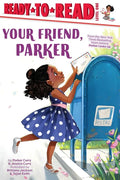 Your Friend, Parker: Ready-To-Read Level 1 - Hardcover