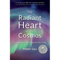 The Radiant Heart of the Cosmos: Compassion Teachings for Our Time - Paperback