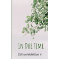In Due Time - Paperback