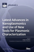 Latest Advances in Nanoplasmonics and Use of New Tools for Plasmonic Characterization - Hardcover