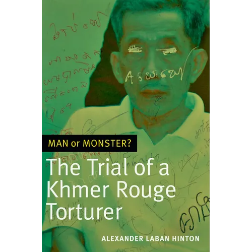 Man or Monster?: The Trial of a Khmer Rouge Torturer - Paperback