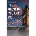 The Ghost of You and Me - Paperback