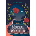 Mortal Weather - Paperback